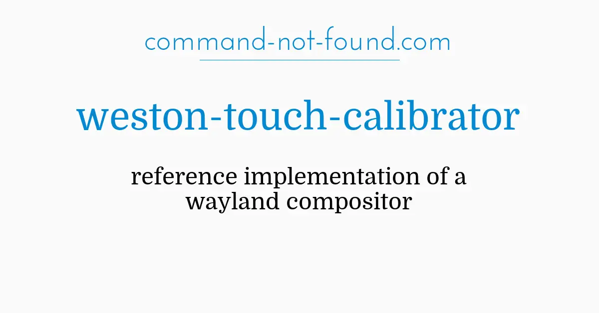 www.dockerfile.run – weston-touch-calibrator